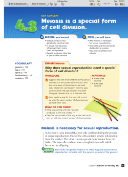 Meiosis is a special form of cell division.