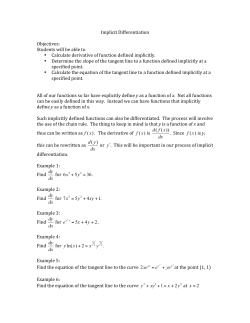 Implicit Differentiation Objectives: Students will be able to &bull; Calculate