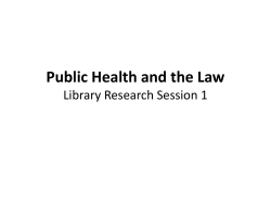 Public Health and the Law Library Research Session 1