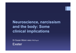 Neuroscience, narcissism and the body: Some