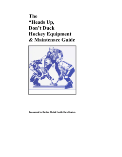 Heads Up, Don`t Duck Hockey Equipment
