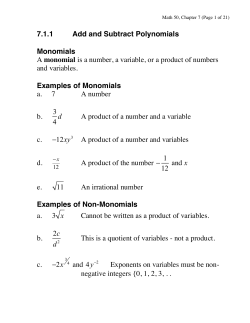 7.1.1 Add and Subtract Polynomials Monomials A monomial is a