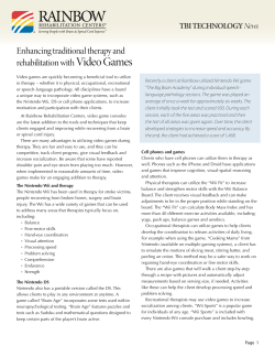 Enhancing traditional therapy and rehabilitation withVideo Games