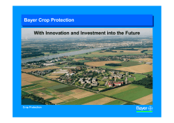 Bayer Crop Protection With Innovation and Investment into the Future