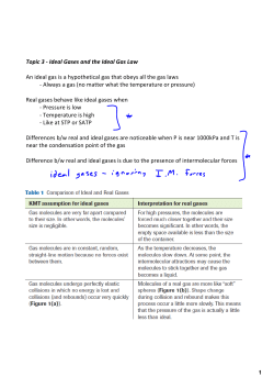 Topic 3 ‐ Ideal Gases and the Ideal Gas Law An ideal gas is a