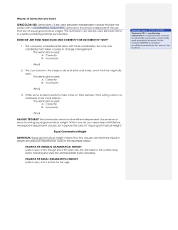 Misuses of Semicolon and Colon SEMICOLON USE: Semicolons