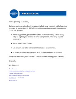 Hello Upcoming 6th Graders, Enclosed are three units of math