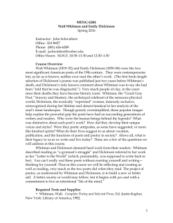 1 MENG 6240: Walt Whitman and Emily Dickinson Spring 2016