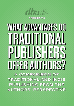 A CompArison of TrAdiTionAl And indie publishing from The