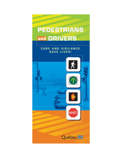 Pedestrians and Drivers - Care and Vigilance Save Lives!