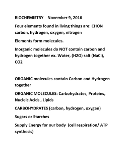 BIOCHEMISTRY November 9, 2016 Four elements found in living