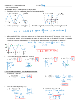 Precalculus: 2nd Semester Review NAME Sections 4.4, 4.5, 4.7