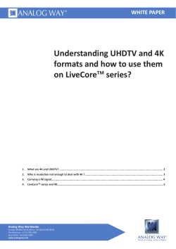 Understanding UHDTV and 4K formats and how to use