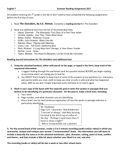 The Outsiders, by S.E. Hinton. Complete a reading journal for The