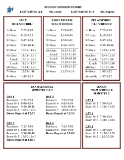 DAILY BELL SCHEDULE 1st Hour 7:23-8:10 2nd Hour 8:15