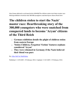 The children stolen to start the Nazis` master race: Heartbreaking