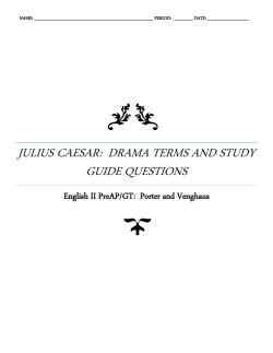 Julius CAesar: drama terms and Study Guide questions