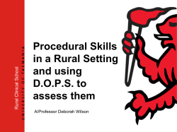Procedural Skills in a Rural Setting and using D.O.P.S. to assess them