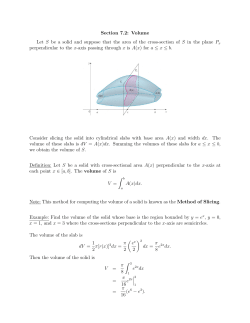Section 7.2: Volume Let S be a solid and suppose that the area of