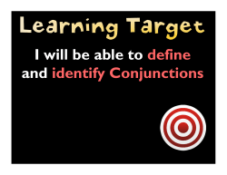 I will be able to define and identify Conjunctions
