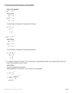 Solve each equation. 2. 16 = 4 SOLUTION: Use the Property of