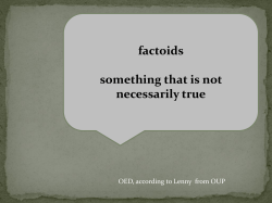 factoids something that is not necessarily true