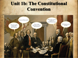 Unit 1b: The Constitutional Convention