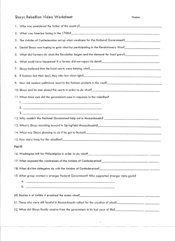 Shays Rebellion Video Worksheet 3. _ b.