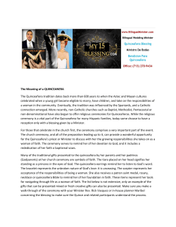 The Meaning of a QUINCEANERA The Quincea&ntilde;era tradition dates