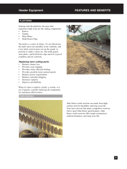 Header Equipment FEATURES AND BENEFITS - JDParts