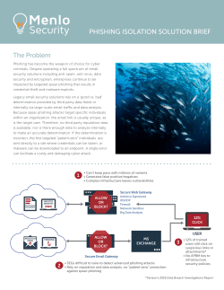 The Problem PHISHING ISOLATION SOLUTION