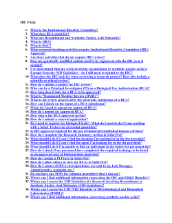 IBC FAQs 1. What is the Institutional Biosafety Committee?