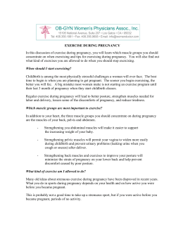 EXERCISE DURING PREGNANCY In this discussion of exercise