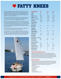 Specifications 7 ft. 8 ft. 9 ft. Standard Rowing Model Features