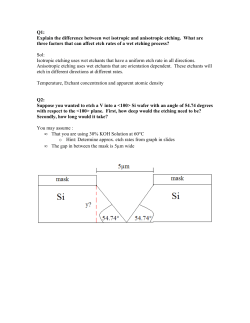 Q1: Explain the difference between wet isotropic and