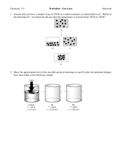 Chemistry 112 Worksheet - Gas Laws Harwood 1. Assume that you