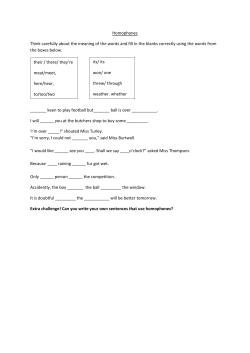 Homophones Think carefully about the meaning of the words and fill