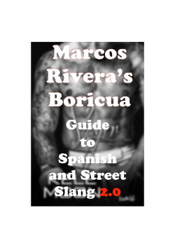 Marcos Rivera`s Boricua Guide to Spanish and Street