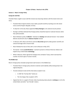 Chapter 16 Notes: America in the 1970s Section 1: Nixon`s Foreign