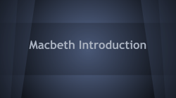 Macbeth Introduction
