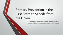 Primary Prevention in the First State to Secede from the Union