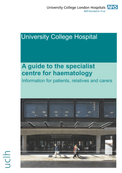 University College Hospital A guide to the specialist centre for