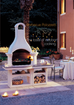 The taste of outdoor cooking. Barbecue Palazzetti.