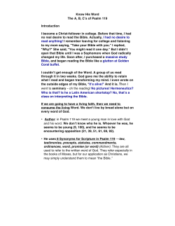 Know His Word The A, B, C`s of Psalm 119 Introduction I become a