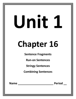Sentence Fragments Run-on Sentences Stringy Sentences