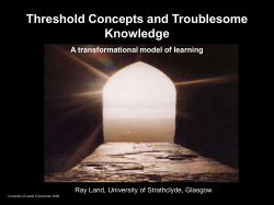 Threshold Concepts and Troublesome Knowledge A