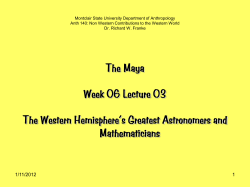 The Maya Week 06 Lecture 03 The Western Hemisphere`s Greatest