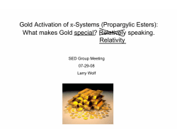Gold *ctivation of &pi;-Systems (Propargylic Esters): What makes Gold