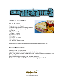 MUFFALETTA SANDWICH For the olive salad