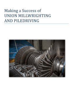 Making a Success of Union Millwrighting and Pile Driving